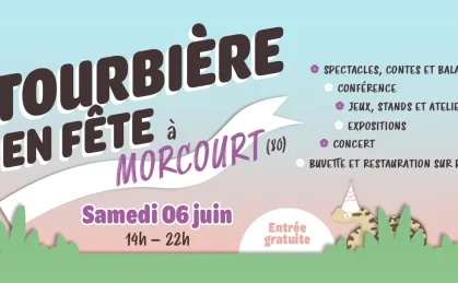 Tourbière en fête à Morcourt (80). Samedi 6 juin, de 14h à 22h
